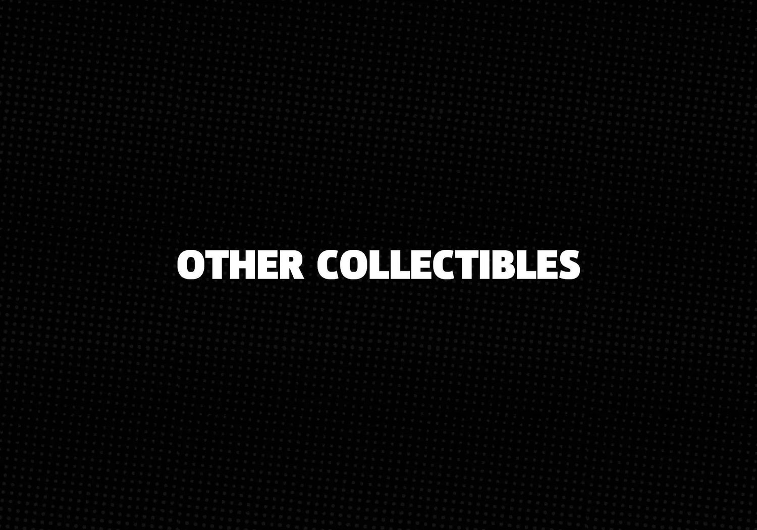 Other Toys and Collectibles